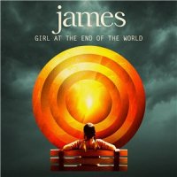 James - Girl At The End Of The World (2016)