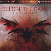 Before The Dawn - Rise Of The Phoenix [Limited Edition] (2012)