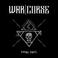 War Curse - Final Days (2015)