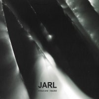 Jarl - Minus One – Neutral (2012)