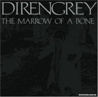 DIR EN GREY (ディルアングレイ) - THE MARROW OF A BONE (2007)