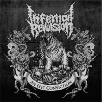 Infernal Revulsion - An Epic Conviction (2011)