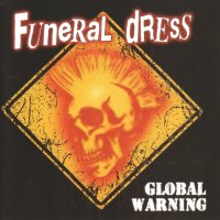 Funeral Dress - Global Warning (2009)