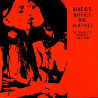 Two Witches - Wenches, Wytches And Vampyres. The Very Best Of Two Witches 1987-1999 (Compilation) (2000)