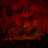 Beehler - Messages To The Dead (2011)