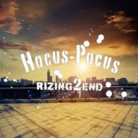 Rizing 2 End - Hocus-Pocus (2015)