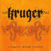 Kruger - Redemption Through Looseness (2007)  Lossless