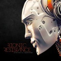 Bionic Resistance - Synthetic Warfare (2015)