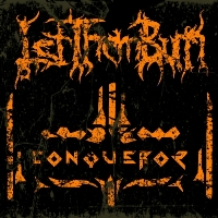 Let Them Burn - Conqueror (2015)