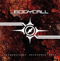 Bodycall - Mechanically Recovered Meat (2009)