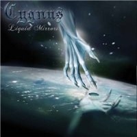 Cygnus - Liquid Mirrors (2011)