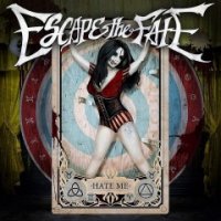 Escape the Fate - Hate Me (2015)