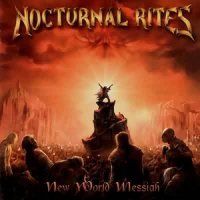 Nocturnal Rites - New World Messiah (2004)