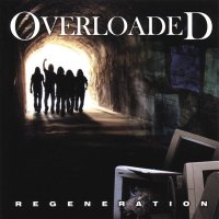 Overloaded - Regeneration (2007)