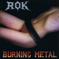 Rok - Burning Metal (2001)