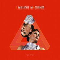 A Million Machines - Two Face (2017)