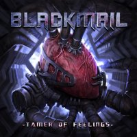 Blackmail - Tamer Of Feelings (2013)