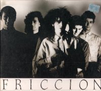 Friccion - Heroes - Antologia 1986-1988 (2004)