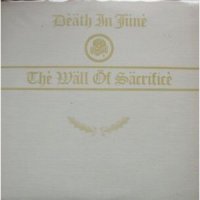 Death In June - The Wall Of Sacrifice (1989)