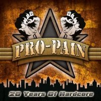 Pro-Pain - 20 Years Of Hardcore (2011) - 20 Years Of Hardcore (2011)