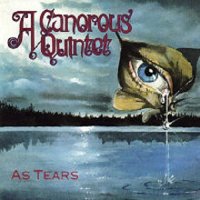 A Canorous Quintet - As Tears (1994)