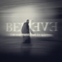 Believe - The Warmest Sun In Winter (2013)  Lossless