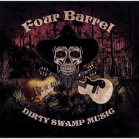 Four Barrel - Dirty Swamp Music (2014)