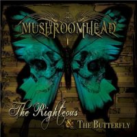 Mushroomhead - The Righteous & The Butterfly [Bonus Edition] (2014)