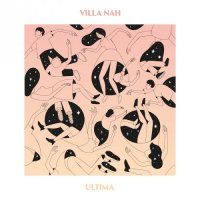 Villa Nah - Ultima (2016)