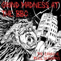 Napalm Death & Extreme Noise Terror - Grind Madness At The BBC: The Earache Peel Sessions (3CD Live / Release 2009) (1987-1990)