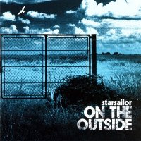 Starsailor - On The Outside (2005)