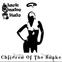 Black Snake Halo - Children of the Snake (2013)