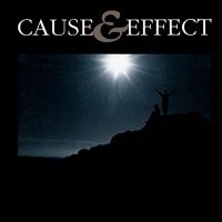 Cause & Effect - Cause & Effect [Deluxe edition] (2010)