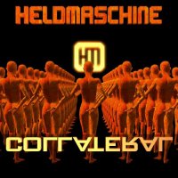 Heldmaschine - Collateral (Single) (2015)