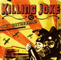 Killing Joke - XXV Gathering - Let Us Prey (2005)