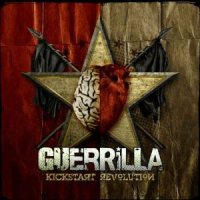 Guerrilla - Kickstart Revolution (2010)