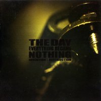 The Day Everything Became Nothing - Invention Destruction (2007)