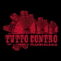 Manovalanza - Tutto Contro (2013)