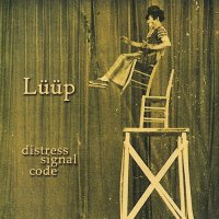 Lüüp - Distress Signal Code (2008)