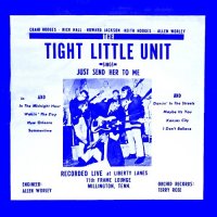 The Tight Little Unit - Sings-Just Send Her To Me- (1966)