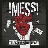 Mess! - Tales from the Heart (2017)