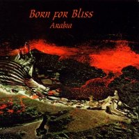 Born For Bliss - Arabia (1996)