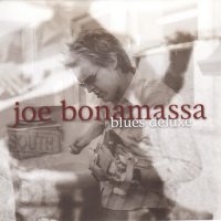 Joe Bonamassa - Blues Deluxe (2003)