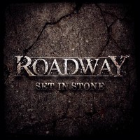 Roadway - Set In Stone (2013)