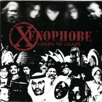 Xenophobe - Lords Of Chaos (2009)