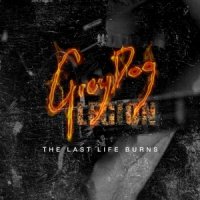 GreyDog Legion - The Last Life Burns (2015)