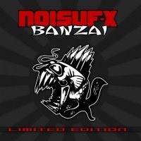 Noisuf-X - Banzai (2017)