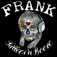 Frank - Tattoos \'n Booze (2015)