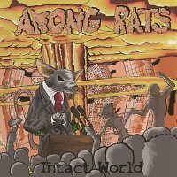 Among Rats - Intact World (2013)