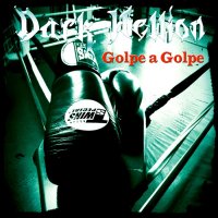 Dark Ellion - Golpe A Golpe (2015)